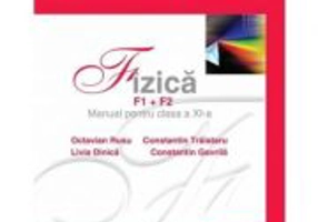 Fizica F1+F2. Manual pentru clasa a 11-a - Octavian Rusu