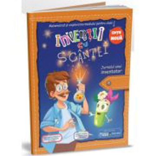 Inventii cu scantei. Jurnalul de matematica si explorarea mediului al unui inventator Pachet educational clasa 1