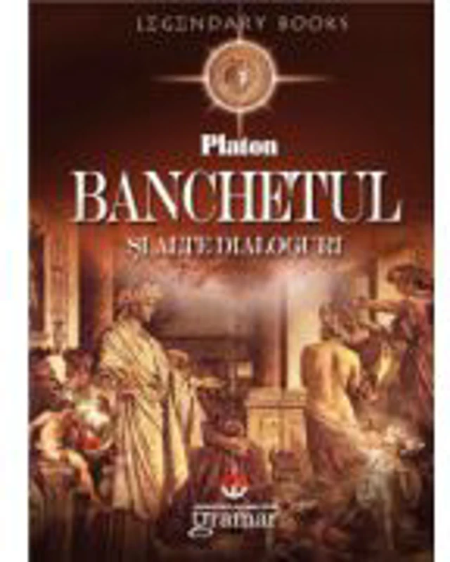 Banchetul si alte dialoguri - Platon
