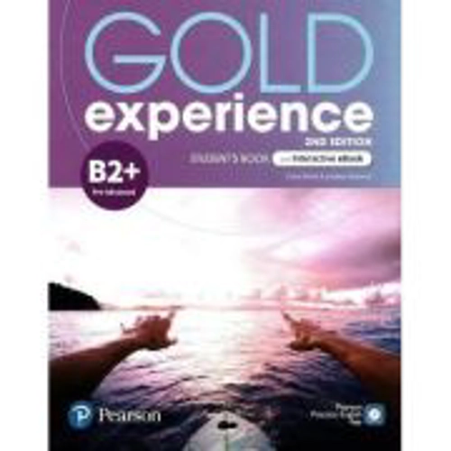 Gold Experience 2nd Edition, B2+ Pre-Advanced, Student's Book and Interactive eBook