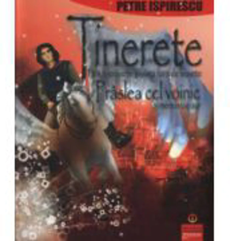Tinerete fara batranete si Praslea cel Voinic si merele de aur - Petre Ispirescu
