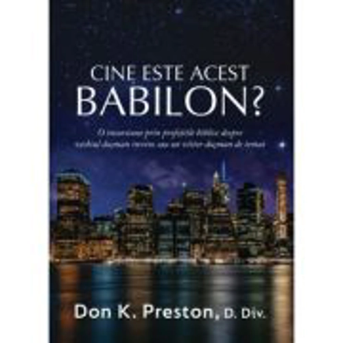 Cine este acest Babilon? - Don K. Preston