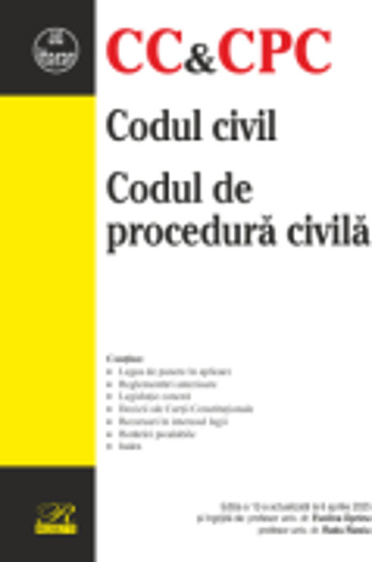 Codul civil. Codul de procedura civila. Editia a 12-a actualizata la 6 aprilie 2025 - Evelina Oprina, Radu Rizoiu