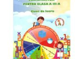 Matematica. Caiet de lucru pentru clasa a 3-a - Augustina Anghel