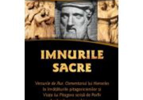 Imnurile Sacre - Versurile de Aur, Comentariul lui Hierocles la invataturile pitagoricienilor si Viata lui Pitagora scrisa de Porfir dupa cele mai vec