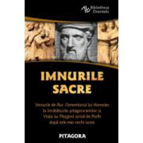 Imnurile Sacre - Versurile de Aur, Comentariul lui Hierocles la invataturile pitagoricienilor si Viata lui Pitagora scrisa de Porfir dupa cele mai vec