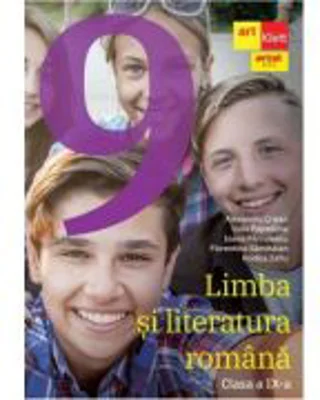 Limba si literatura romana. Manual pentru clasa a 9-a - Alexandru Crisan, Florentina Samihaian