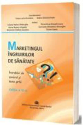 Marketingul ingrijirilor de sanatate. Intrebari de control si teste-grila - Victor Lorin Purcarea
