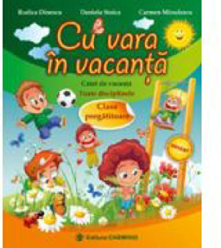Cu vara in vacanta, caiet pentru clasa pregatitoare - Rodica Dinescu