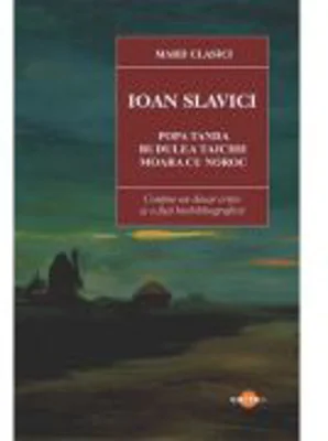 Moara cu noroc. Popa Tanda. Budulea Taichii - Ioan Slavici