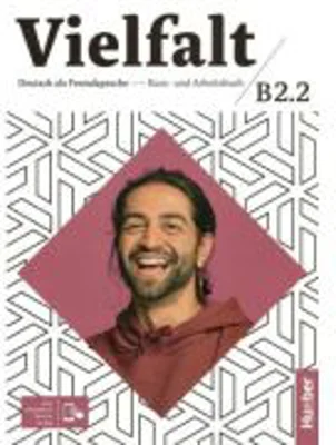 Vielfalt B2. 2 Kurs-und Arbeitsbuch plus interaktive Version - Dagmar Giersberg, Arwen Schnack, Urs Luger