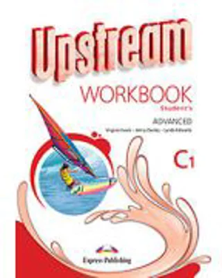 Caiet curs limba engleza Upstream, Advanced C1 - Virginia Evans