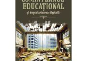 Cominternul educational si descolarizarea digitala - Mircea Platon