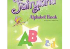 Fairyland 3, Alphabet Book, Curs de limba engleza - Virginia Evans