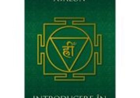 Introducere in Tantra Sastra - Arthur Avalon