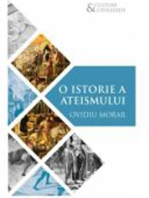 O istorie a ateismului - Ovidiu Morar