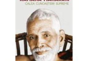 Calea cunoasterii supreme - Ramana Maharshi, Arthur Osborne