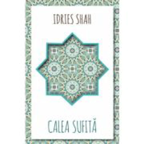 Calea Sufita - Idries Shah