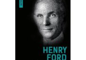 Viata si opera mea (Autobiografia Henry Ford) - Henry Ford