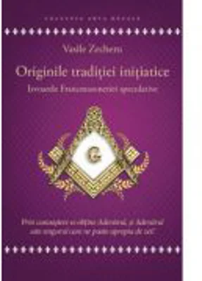 Originile traditiei initiatice - Vasile Zecheru