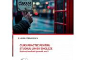Curs practic pentru studiul limbii engleze. Asistenta medicala generala. anul I - Laura-Corina Rosca