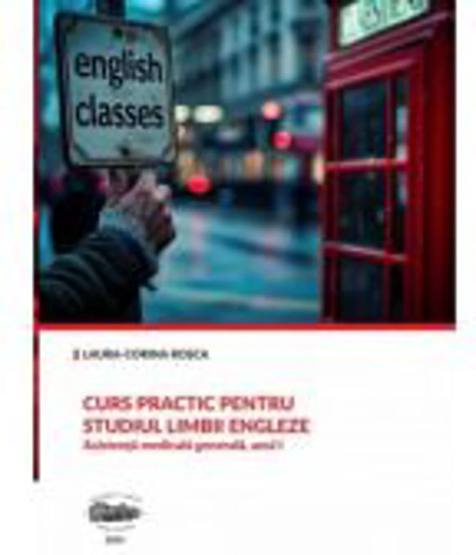 Curs practic pentru studiul limbii engleze. Asistenta medicala generala. anul I - Laura-Corina Rosca