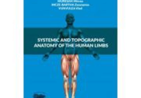 Systemic and topographic anatomy of the human limbs - Mircea Muresan
