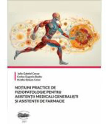 Notuni practice de fiziopatologie pentru asistentii medicali generalisti si asistentii de farmacie - Iuliu Gabriel Cocuz