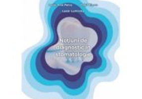 Notiuni de diagnostic in stomatologie (color) - Ana Petra Lazar