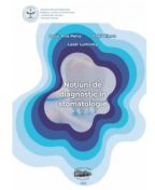 Notiuni de diagnostic in stomatologie (color) - Ana Petra Lazar