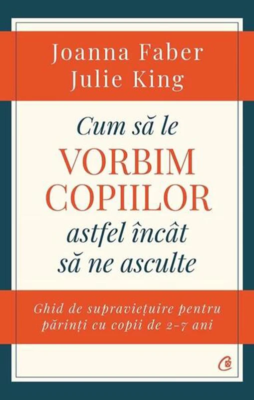 Cum să le vorbim copiilor astfel încât să ne asculte