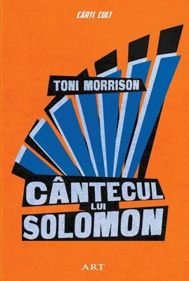 Cântecul lui Solomon - Hardcover - Toni Morrison - Art