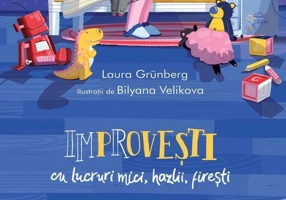 Improvești cu lucruri mici, hazlii, firești - Hardcover - Laura Grünberg - Vlad și Cartea cu Genius