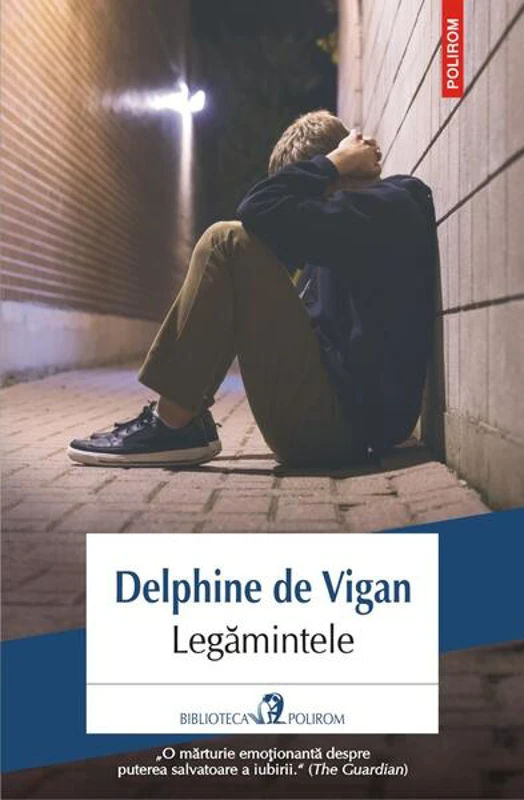 Legămintele - Paperback brosat - Delphine de Vigan - Polirom