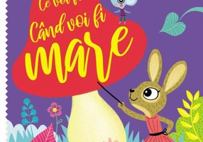 Ce voi fi când voi fi mare - Hardcover - *** - Didactica Publishing House