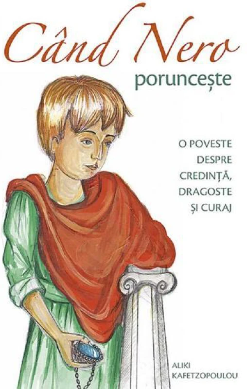 Când Nero poruncește - Paperback brosat - Aliki Kafetzopoulou - Sophia