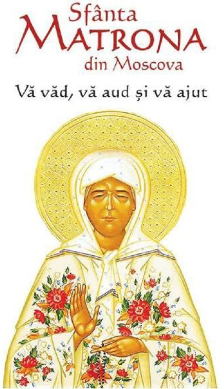 Sfânta Matrona din Moscova - Paperback brosat - Sfânta Matrona - Ortodoxia