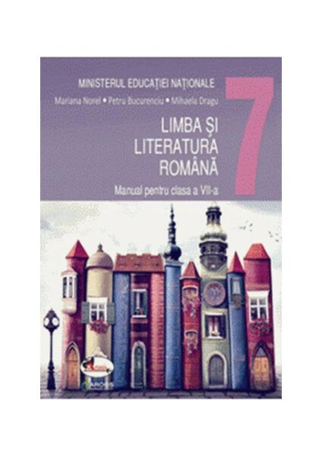 Limba și literatura română. Manual pentru clasa a VII-a - Paperback brosat - Mariana Norel, Petru Bucurenciu, Mihaela Dragu - Aramis