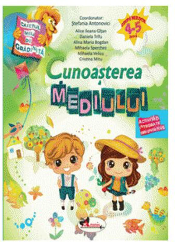 Caietul meu de grădiniță. Cunoașterea mediului (4-5 ani) - Paperback - Ştefania Antonovici - Aramis