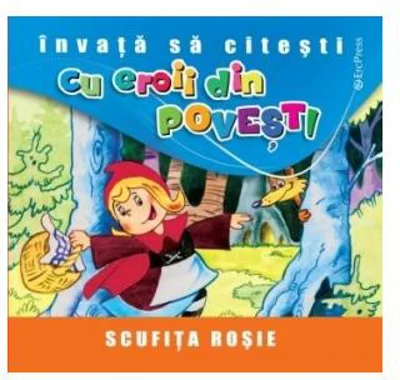 Scufița Roșie. Învață să citești cu eroii din povești - Paperback brosat - *** - Erc Press