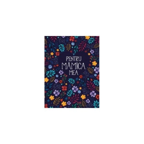 Pentru mămica mea II - Hardcover - *** - Kreativ