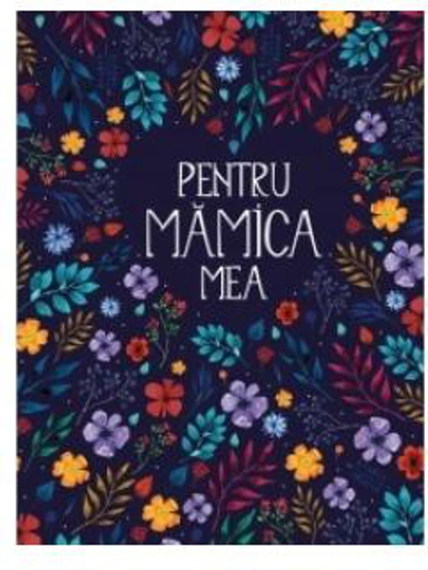 Pentru mămica mea II - Hardcover - *** - Kreativ