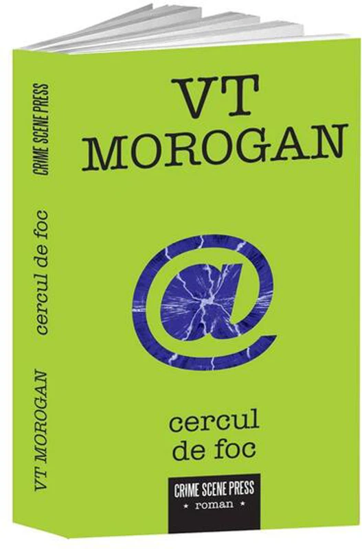 Cercul de foc - Paperback brosat - Teodor Morogan, Viorica Morogan - Crime Scene Press