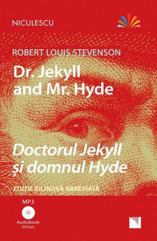 Doctorul Jekyll și domnul Hyde (ediţie bilingvă) - Paperback - Robert Louis Stevenson - Niculescu