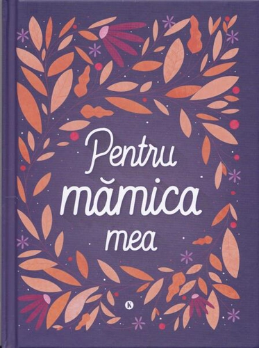 Pentru mămica mea - Hardcover - *** - Kreativ