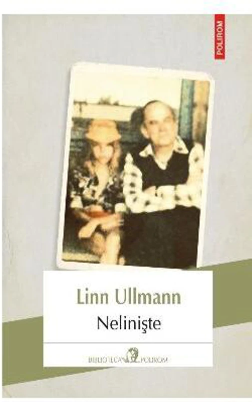 Neliniște - Paperback brosat - Linn Ullmann - Polirom