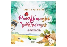 Povești magice pentru copii - Paperback brosat - Andreea Potîrniche - Libris Editorial