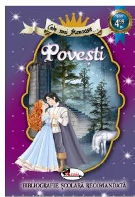 Cele mai frumoase povești, Ediția a II-a - Paperback brosat - Barbu Ştefănescu Delavrancea, Dumitru Stăncescu, Ion Creangă, Nicolae Filimon, Petre Ispirescu - Aramis
