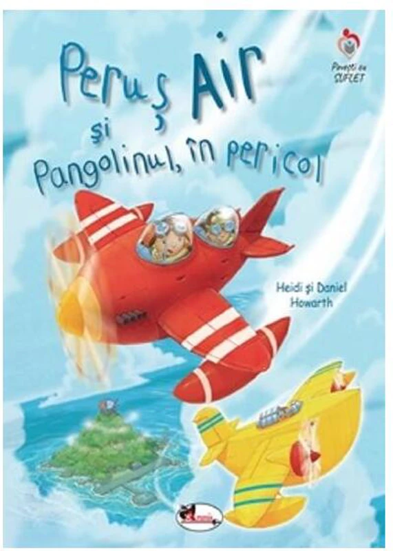 Peruș Air și Pangolinul, în pericol - Paperback - Daniel Howarth, Heidi Howarth - Aramis