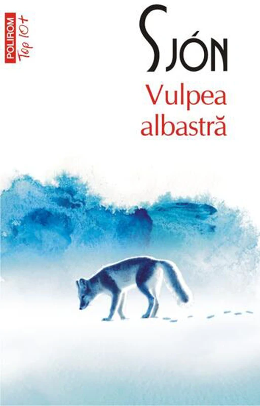 Vulpea albastră (Top 10+) - Paperback brosat - Sjón - Polirom